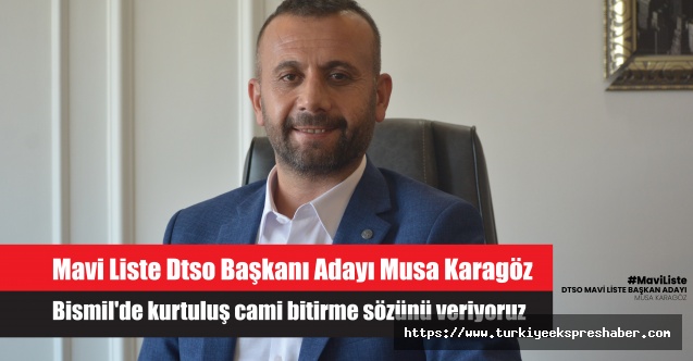 DTSO Başkan Adayı Musa Karagöz' den gelen son dakika açıklaması