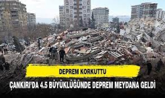 Çankırı'da 4.5 büyüklüğünde deprem oldu