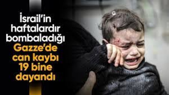 İsrail'in Gazze Şeridi'ne düzenlediği saldırılarda can verenlerin sayısı 19 bine yaklaştı
