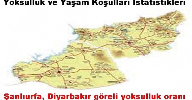 En çok yoksul Diyarbakır ve Urfa'da