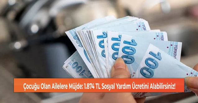 Çocuklu ailelere yönelik devlet yardımı büyük bir müjdeyle duyuruldu!