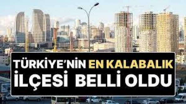 Türkiye'nin en kalabalık ilçesi