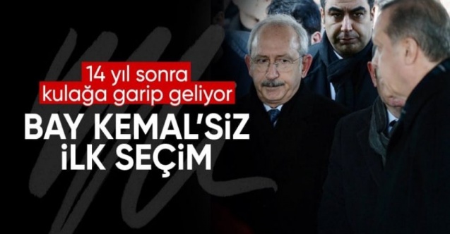 14 yıl sonra bir ilk! Kemal Kılıçdaroğlu bu kez seçim yarışında yok
