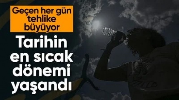 Dünya tehlike altında: Aşırı iklim olaylarında yeni rekorlara ulaşıldı