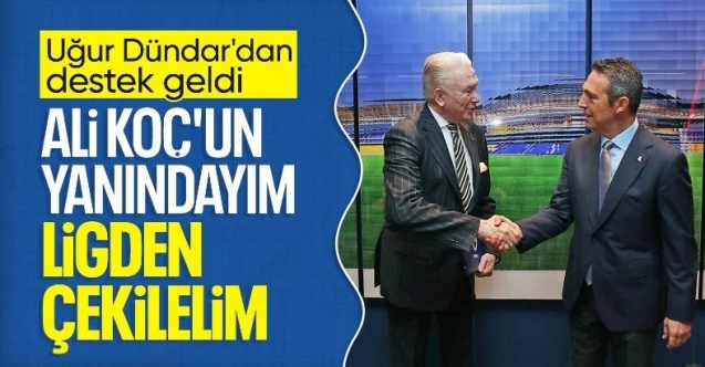 Uğur Dündar'dan Ali Koç açıklaması: Ligden çekilmeyi destekliyorum