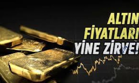 Altın fiyatları yine zirvede