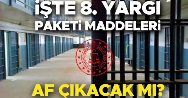 Milyonları etkileyecek: 300 bin mahkum için yeni karar açıklandı