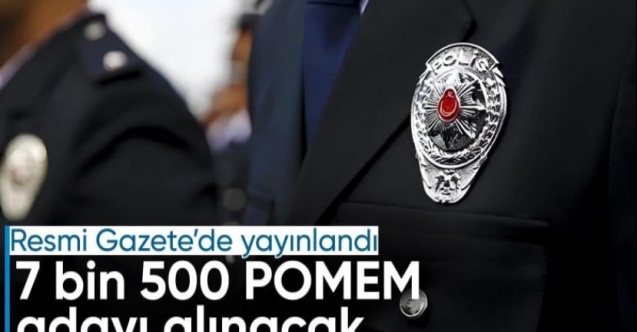 POMEM'E 7 bin 500 aday alınmasına dair ilan Resmi Gazete'de