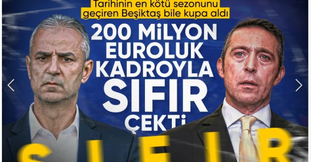 Fenerbahçe'de hüzün! 200 milyon euroluk kadro tek bir kupa bile kazanamadı