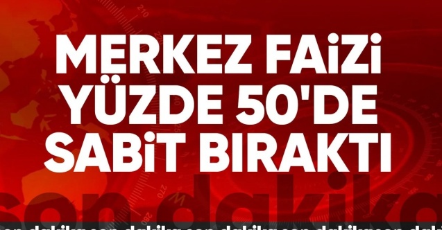 TCMB, Mayıs 2024 politika faizini açıkladı: Faiz yüzde 50’de sabit kaldı
