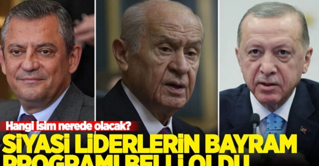 Liderlerin Kurban Bayramı programı belli oldu