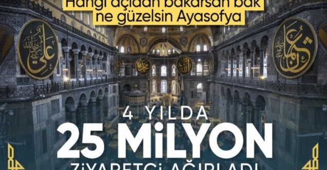 Ayasofya Camii yaklaşık 25 milyon ziyaretçi ağırladı