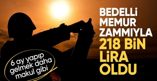 Bedelli askerlik ücretine zam geldi