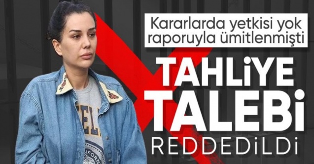 Dilan Polat'ın tahliye talebi reddedildi