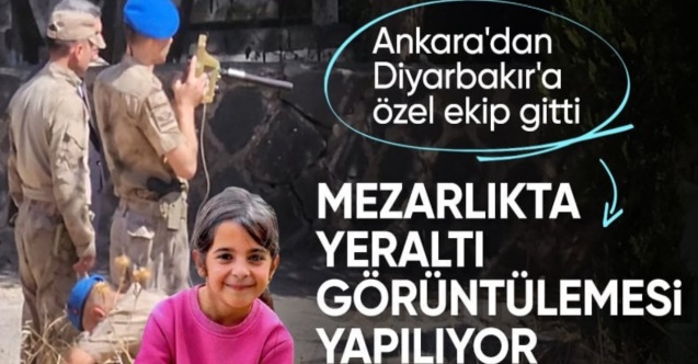 Narin Güran'ı arama çalışmalarında son durum: Mezarlıklar aranıyor