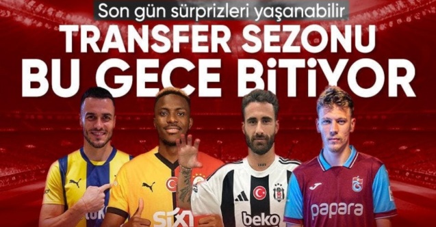 Transfer dönemi ne zaman bitiyor