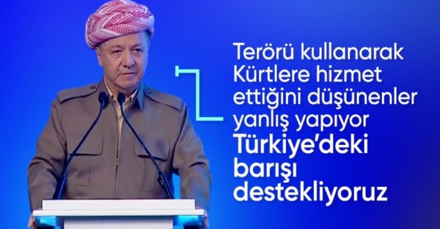 Mesut Barzani: Türkiye'deki barışı destekliyoruz