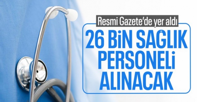 Sağlık sektöründe 26 bin 673 sözleşmeli personel istihdam edilecek