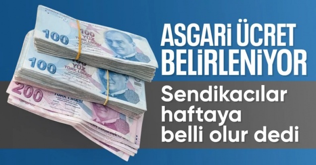 TÜRK-İŞ: Asgari ücrette önümüzdeki hafta rakam ve sonuç gelir