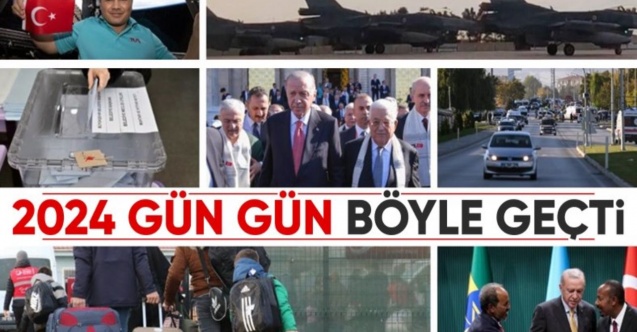 Türkiye'de 2024 böyle geçti