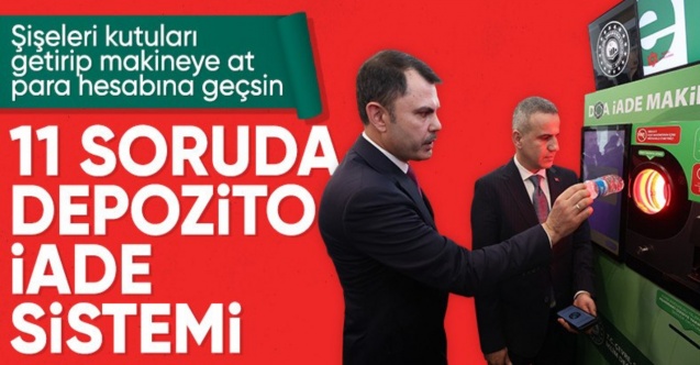 Depozito sistemi hayata geçiriliyor: Murat Kurum'dan merak edilenler