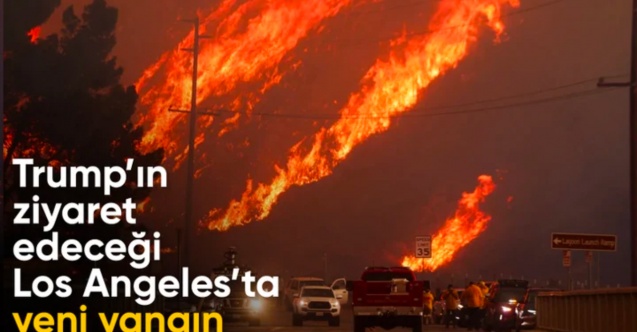 Donald Trump'ın ziyaret etmesi beklenen Los Angeles'ta yeni yangın