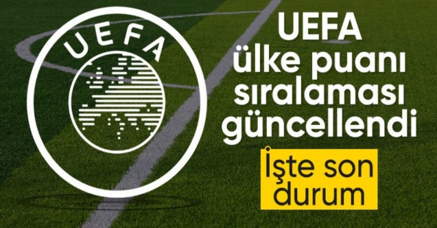 UEFA ülke puanı sıralamasında son durum
