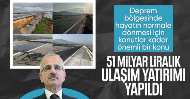 Abdulkadir Uraloğlu: Deprem bölgesine toplam 51,1 milyar lira yatırım yapıldı