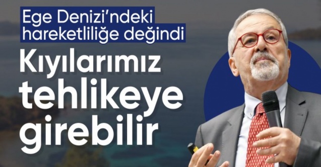 Prof. Dr. Naci Görür: Aydın ile Muğla arasındaki kıyılarımız tehdit altına girebilir