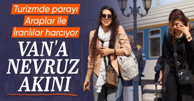 Van'da Nevruz hareketliliği: 60 bin İranlı turist bekleniyor