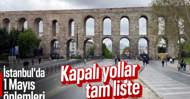 İstanbul genelinde 1 Mayıs kutlamaları öncesi güvenlik çemberi