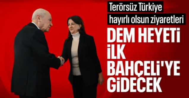 DEM Parti heyeti, Devlet Bahçeli'yi ziyaret edecek