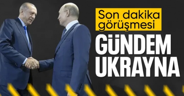 Cumhurbaşkanı Erdoğan, Putin ile görüştü