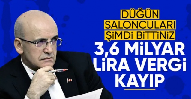 Düğün salonlarına vergi denetimi: Kayıt dışı 3,6 milyar TL tespit edildi