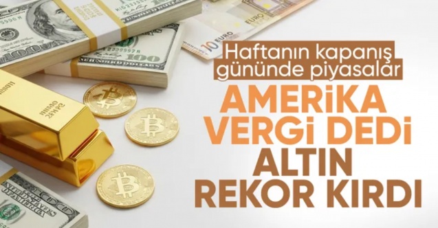 Haftanın son işlem gününde piyasalarda son durum