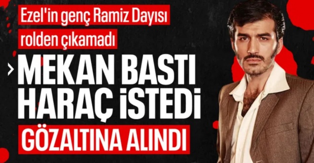 Mekan bastı, haraç istedi: Oyuncu Ufuk Bayraktar gözaltına alındı