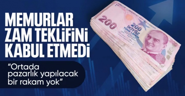 Memur-Sen toplu sözleşmede hükümetin teklifini kabul etmedi