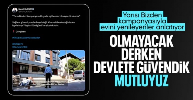 Murat Kurum'dan 'Yarısı Bizden' kampanyasına katılım çağrısı