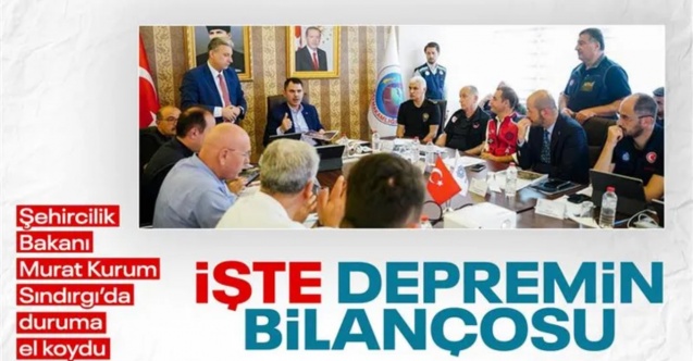 Murat Kurum deprem bölgesinden son bilançoyu açıkladı