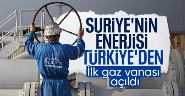Türkiye-Suriye doğalgaz hattı açıldı