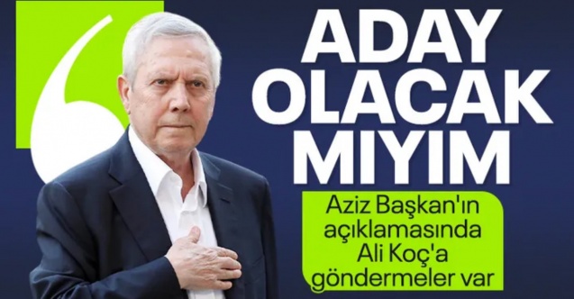 Aziz Yıldırım, Fenerbahçe seçiminde aday olmayacağını açıkladı