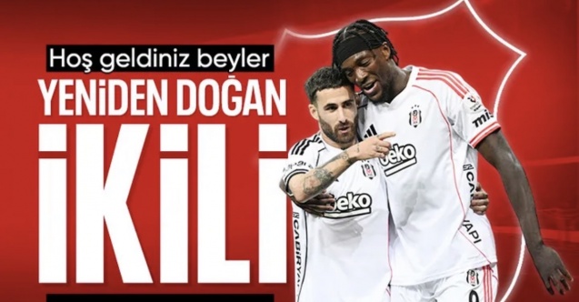 Beşiktaş'ın kayıp ikilisi kendini buldu