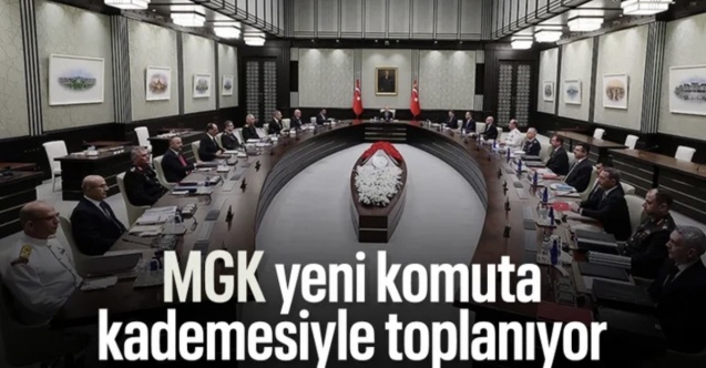MGK, Erdoğan başkanlığında toplanıyor: Yeni komuta kademesi ilk kez masada