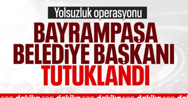 SON DAKİKA! Bayrampaşa Belediye Başkanı Hasan Mutlu tutuklandı