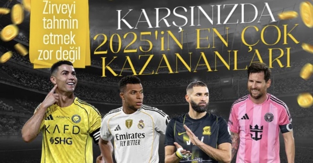 2025’in en çok kazanan futbolcuları açıklandı