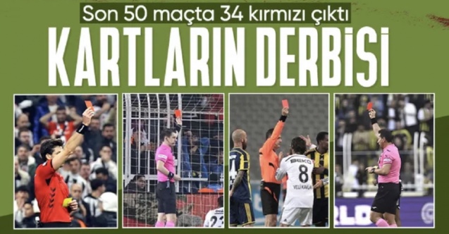 Beşiktaş-Fenerbahçe derbilerinde 34 kırmızı kart çıktı