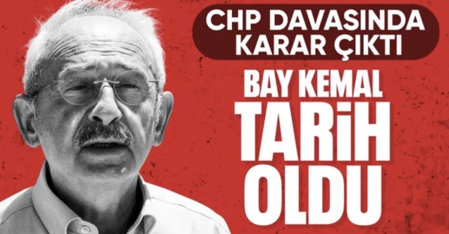 CHP Kurultayı davasında karar: Mutlak butlan kararı reddedildi