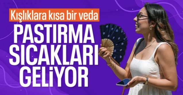 Pastırma yazı kapıda