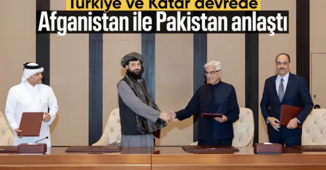 Türkiye ve Katar arabuluculuğunda Afganistan ile Pakistan anlaşmaya vardı