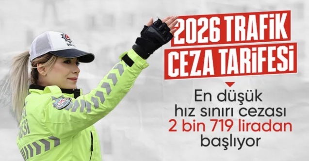 2026'da kullanılacak yüzde 25,49 zamlı yeni trafik cezaları